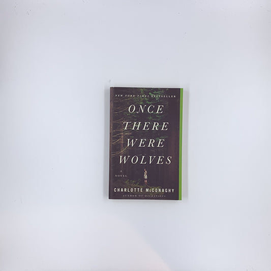 Once There Were Wolves - Charlotte McConaghy