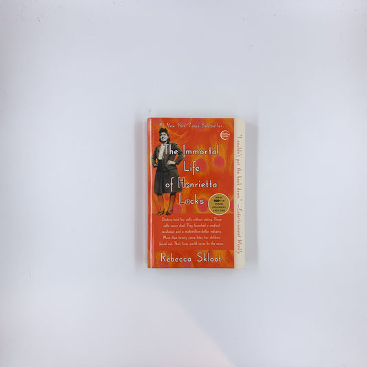 The Immortal Life of Henrietta Lacks - Rebecca Skloot