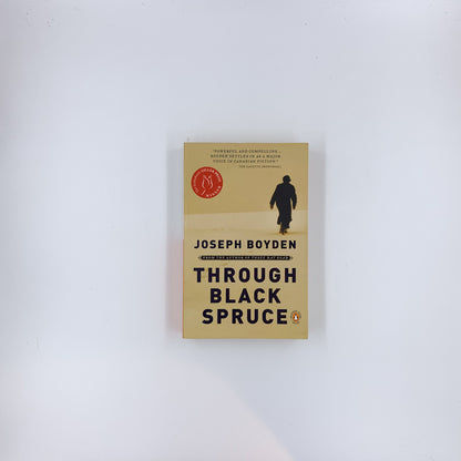 Through Black Spruce - Joseph Boyden