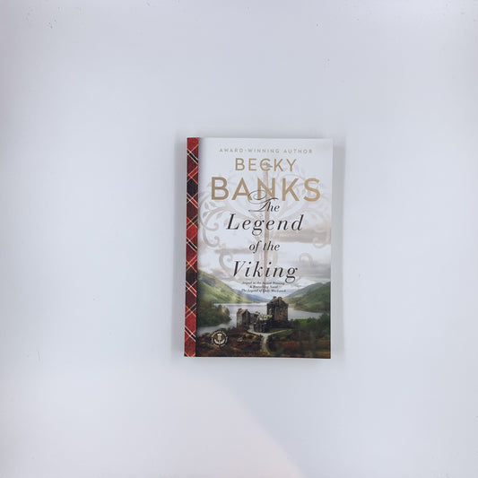 (The Clan MacLaoch Curse #2) The Legend of the Viking - Becky Banks