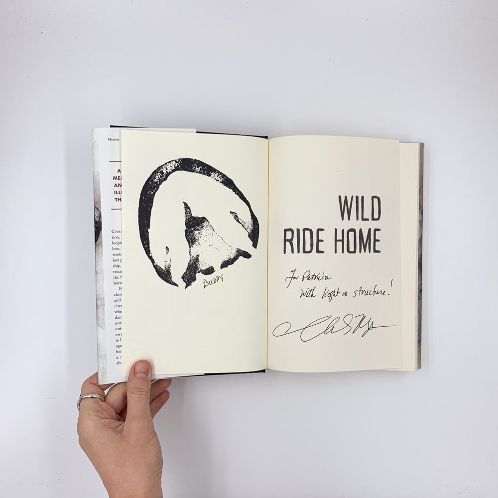 Wild Ride Home: Love, Loss, and a Little White Horse, a Family Memoir - Christine Hemp (DÉDICACÉ)