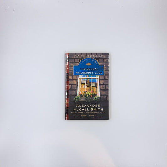 The Sunday Philosophy Club - Alexander McCall Smith