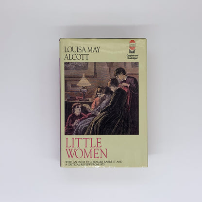 Little Women  - Louisa May Alcott (with an essay by C. Waller Barrett and a critical review from 1875)