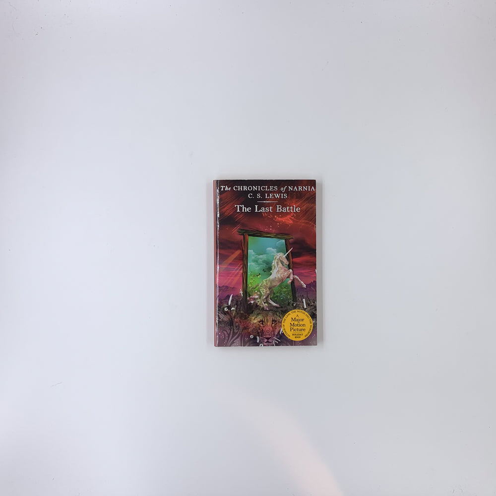 (The Chronicles of Narnia #7) The Last Battle - C.S. Lewis