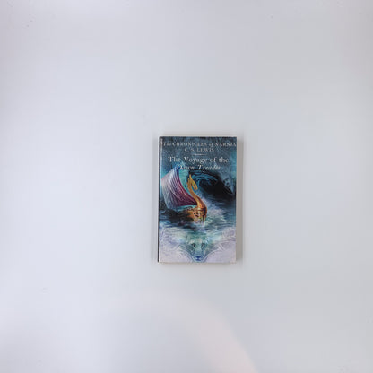 (The Chronicles of Narnia #3) The Voyage of the Dawn Treader - C.S. Lewis