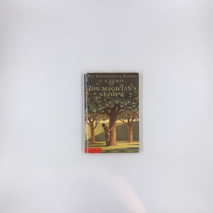 (The Chronicles of Narnia (Chronological Order) #1) The Magician's Nephew - C.S. Lewis