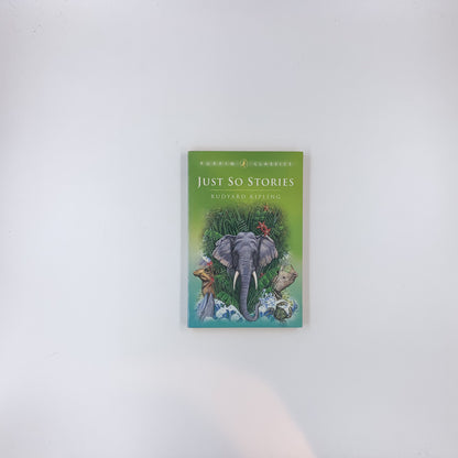 Just-So Stories - Rudyard Kipling