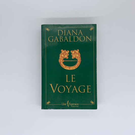 Le voyage (Outlander #3) - Diana Gabaldon