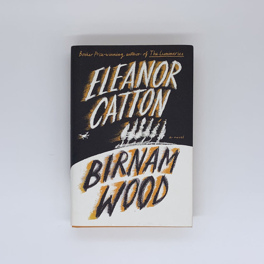 Birnam Wood - Eleanor Catton