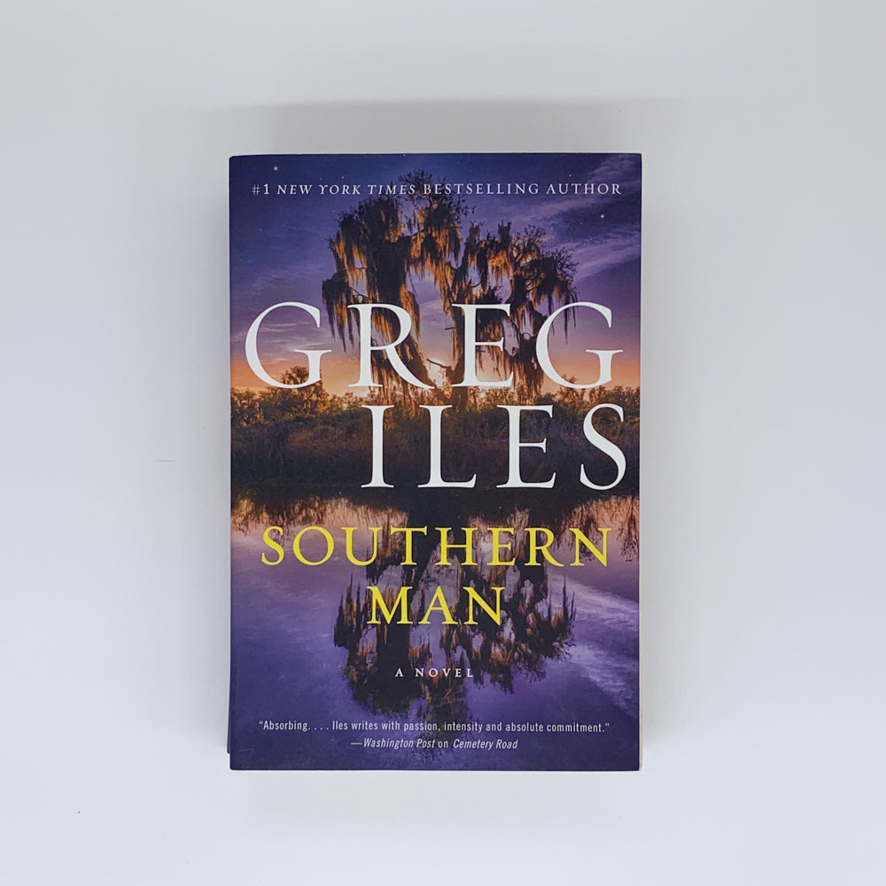 Southern Man  - Greg Iles