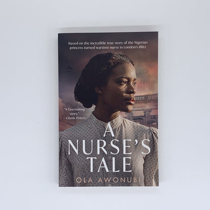 A Nurses's Tale - Ola Awonubi