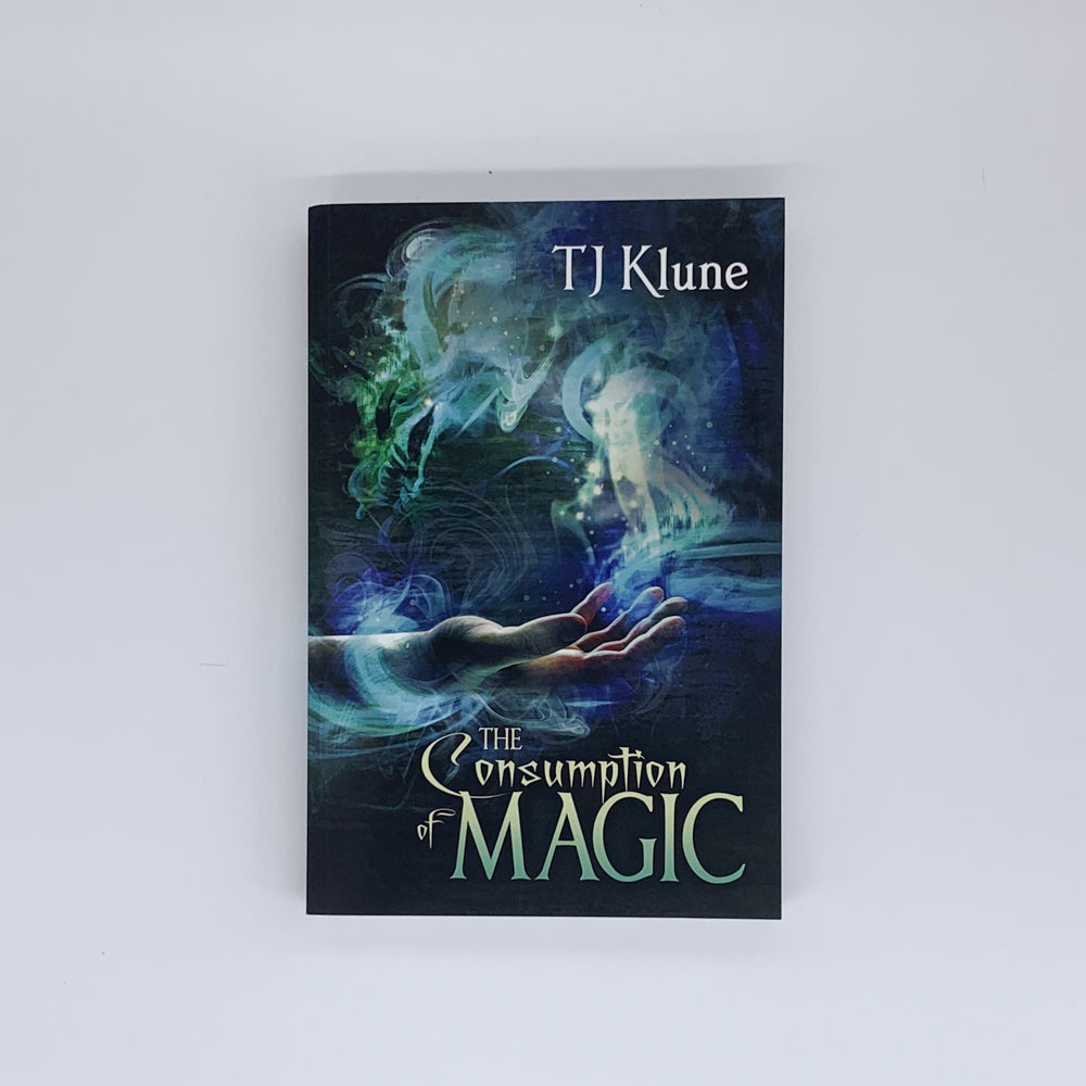 The Consumption of Magic (Tales from Verania #3) -  T.J. Klune