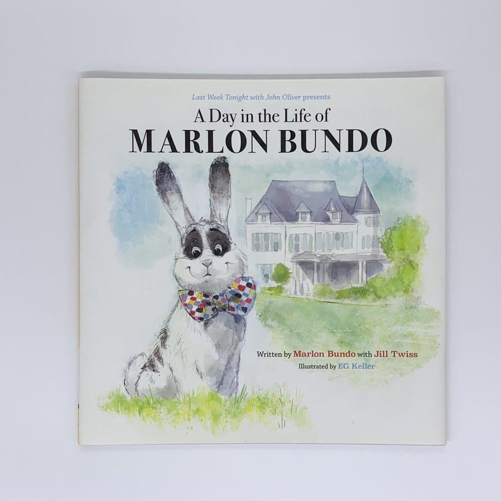 A Day in the Life of Marlon Bundo  - Jill Twiss ,  Marlon Bundo ,  E.G. Keller  (Illustrator)