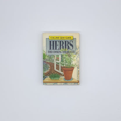 Herbs for Cooking & Health - Jill Coombes~Christine J. Wilson