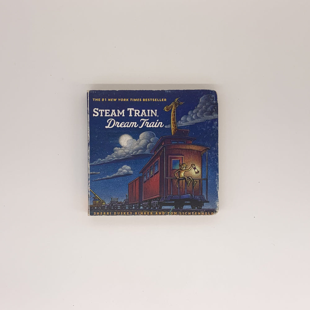 Steam Train, Dream Train - Sherri Duskey Rinker & Tom Lichtenheld