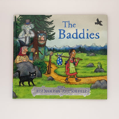 The Baddies - Julia Donaldson & Axel Scheffler