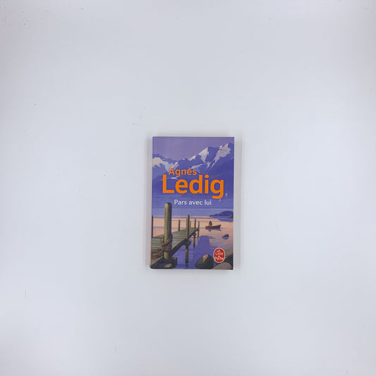 Pars avec lui - Agnès Ledig