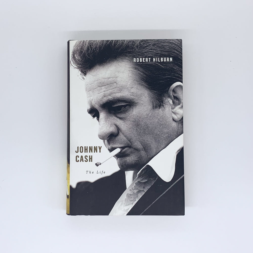 Johnny Cash: The Life - Robert Hilburn