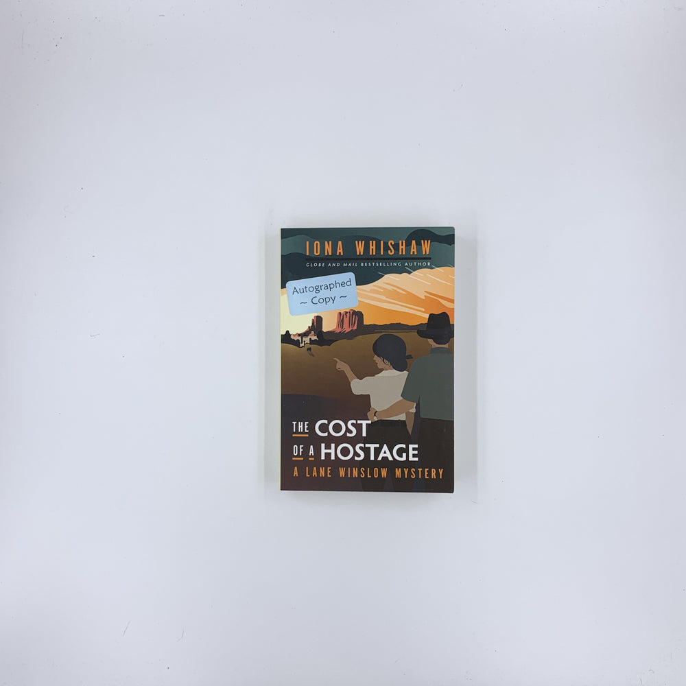 (Lane Winslow #12) The Cost of a Hostage - Iona Whishaw (SIGNED)