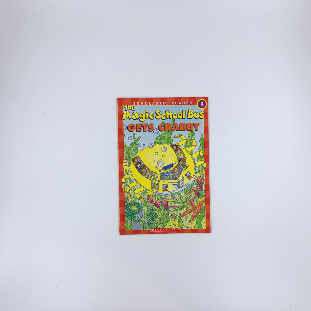 The Magic School Bus Gets Crabby - Kristin Earhart, Joanna Cole & Carolyn Bracken