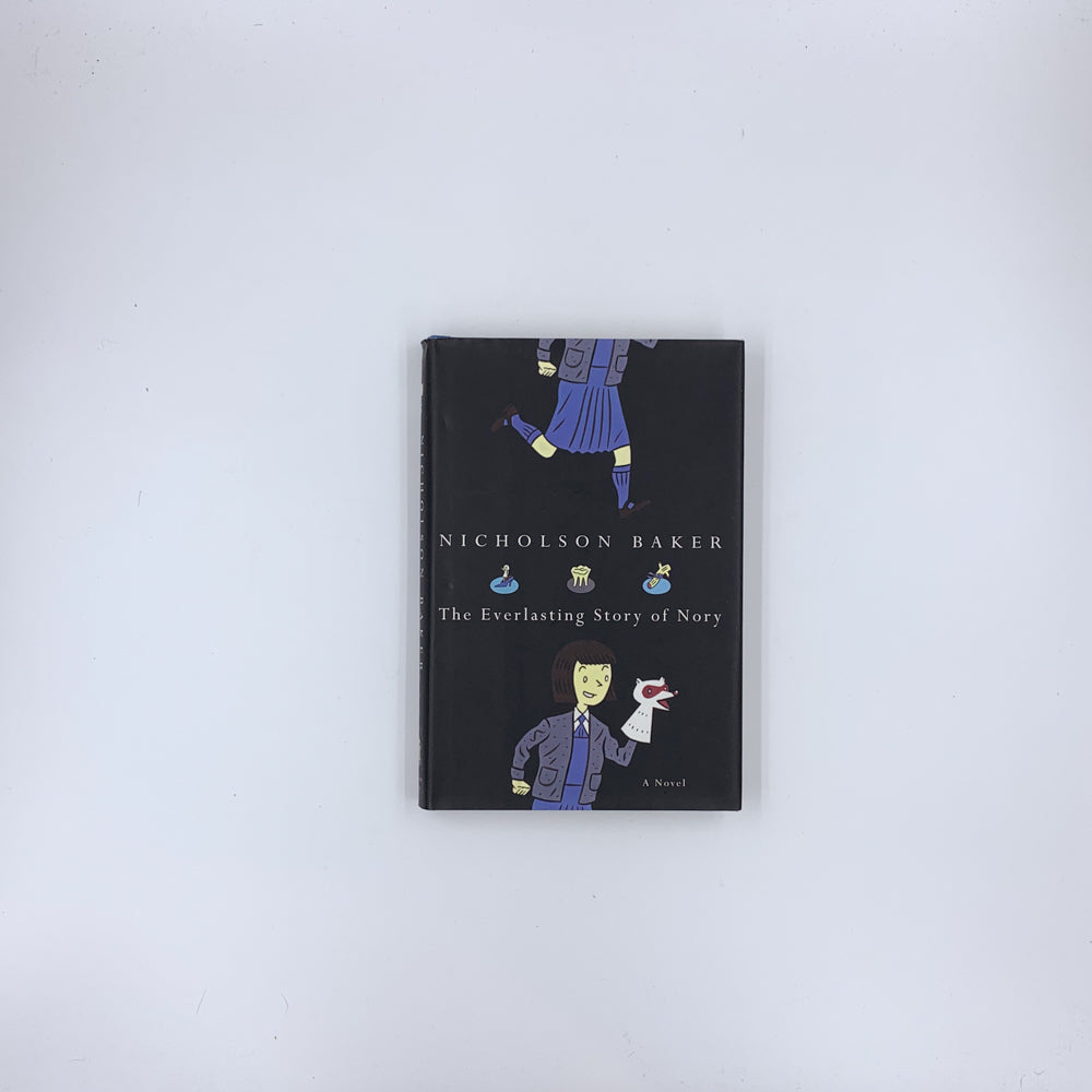 The Everlasting Story of Nory - Nicholson Baker