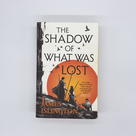 The Shadow of What Was Lost (Book #1) - James Islington