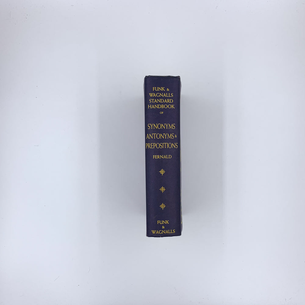 Funk & Wagnalls Standard Handbook of Synonyms, Antonyms & Prepositions - J. C. Fernald