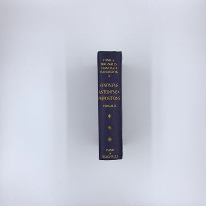 Funk & Wagnalls Standard Handbook of Synonyms, Antonyms & Prepositions - J. C. Fernald