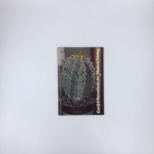 Cacti & Succulents for Modern Living - Merchants Publishing Company