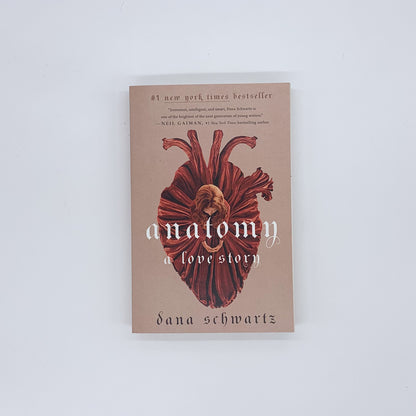 Anatomy: A Love Story (Book #1) - Dana Schwartz