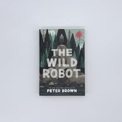 The Wild Robot (Book #1) - Peter Brown