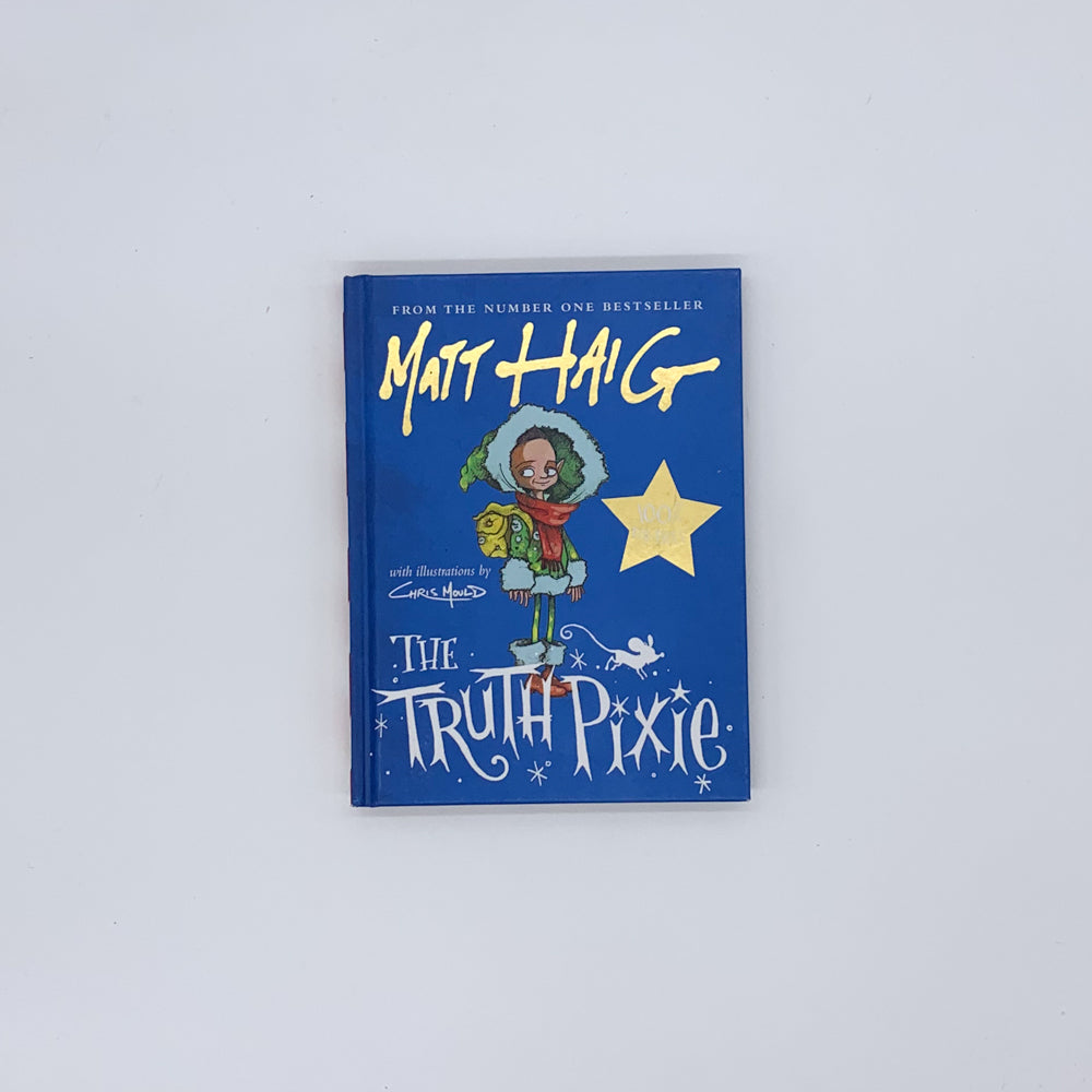 The Truth Pixie - Matt Haig & Chris Mould