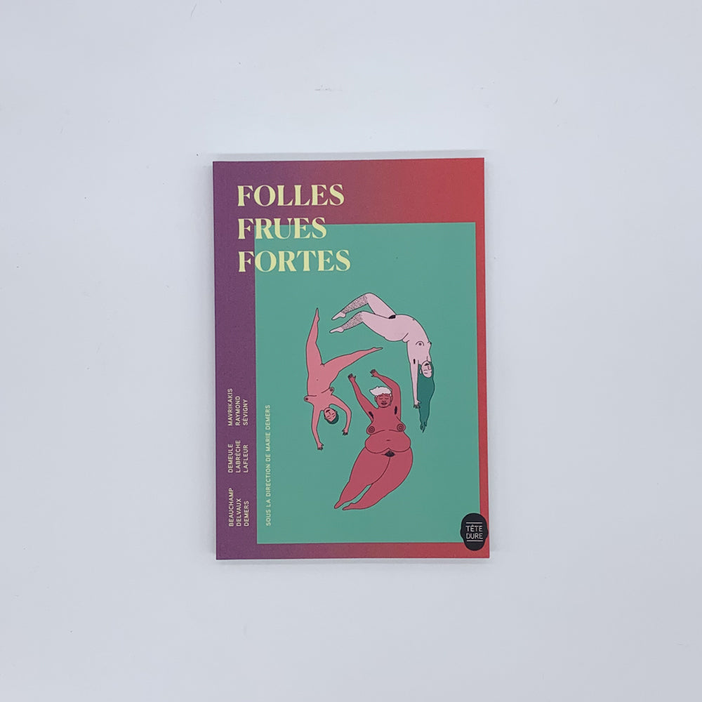 Folles frues fortes - Marjolaine Beauchamp & more