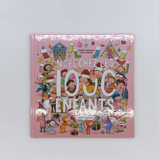 Noël chez les 1000 enfants - Valérie Fontaine & Yves Dumont