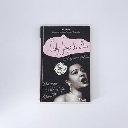 Lady Sings the Blues: The 50th-Anniversay Edition with a Revised Discography - Billie Holiday & William Dufty