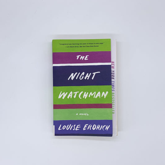 The Night Watchman - Louise Erdrich