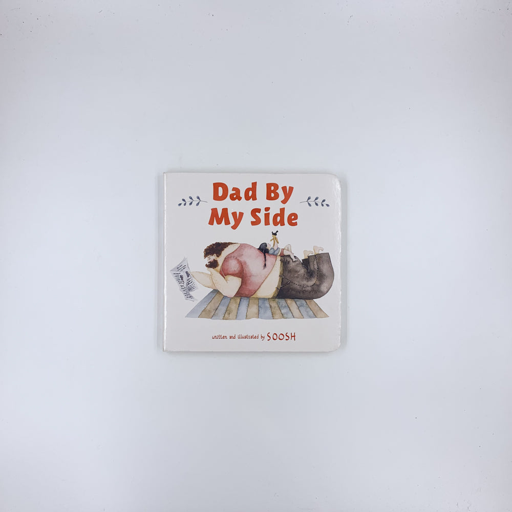 Dad By My Side - Soosh (Board Book)