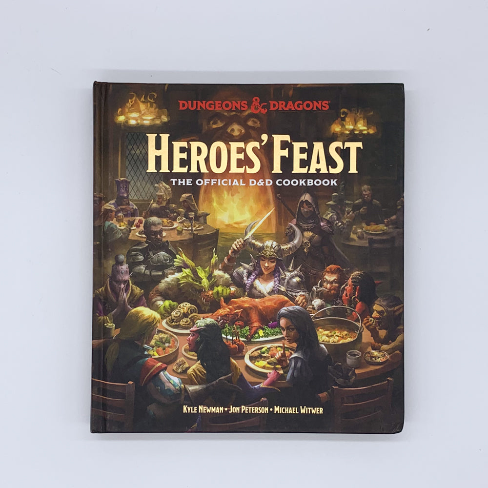 Heroes' Feast: The Official D&D Cookbook - Kyle Newman, Jon Peterson, Michael Witwer & Adam Reid