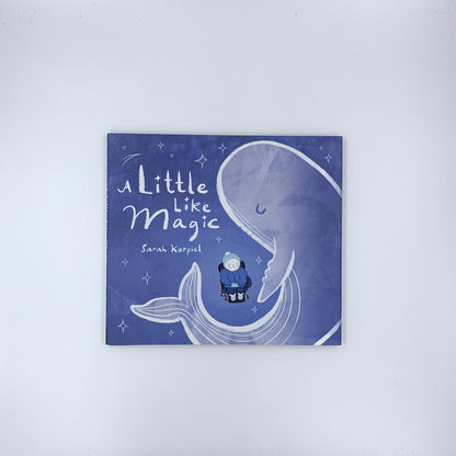 A Little Like Magic - Sarah Kurpiel