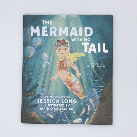 The Mermaid with No Tail - Jessica Long & Airin O’Callaghan