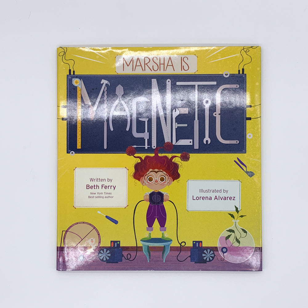 Marsha Is Magnetic - Beth Ferry & Lorena Álvarez