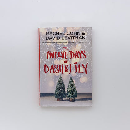 The Twelve Days of Dash & Lily (Dash & Lily #2)- Rachel Cohn & David Levithan