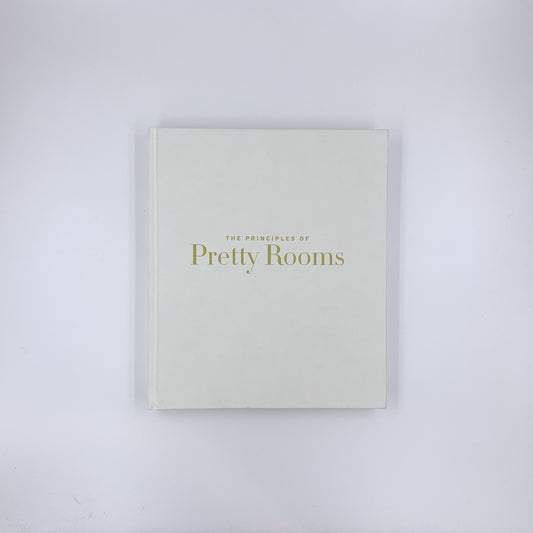 The Principles of Pretty Rooms - Phoebe Howard