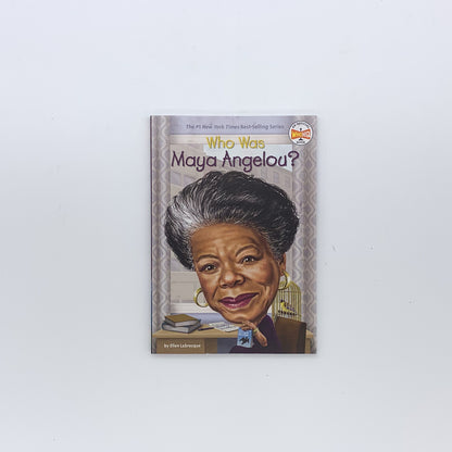 Who Was Maya Angelou? - Ellen Labrecque, Who H.Q. & Dede Putra