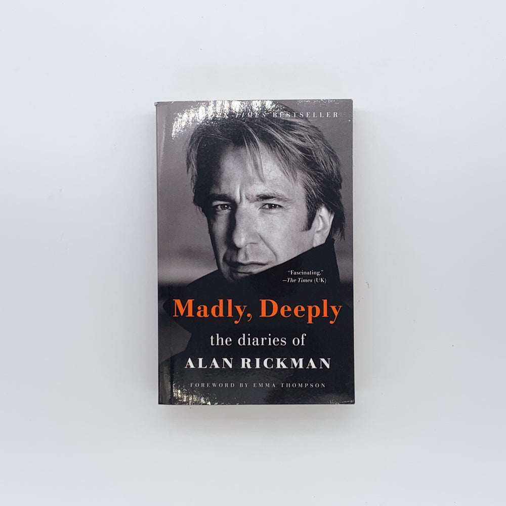 Madly, Deeply: The Diaries of Alan Rickman - Alan Rickman