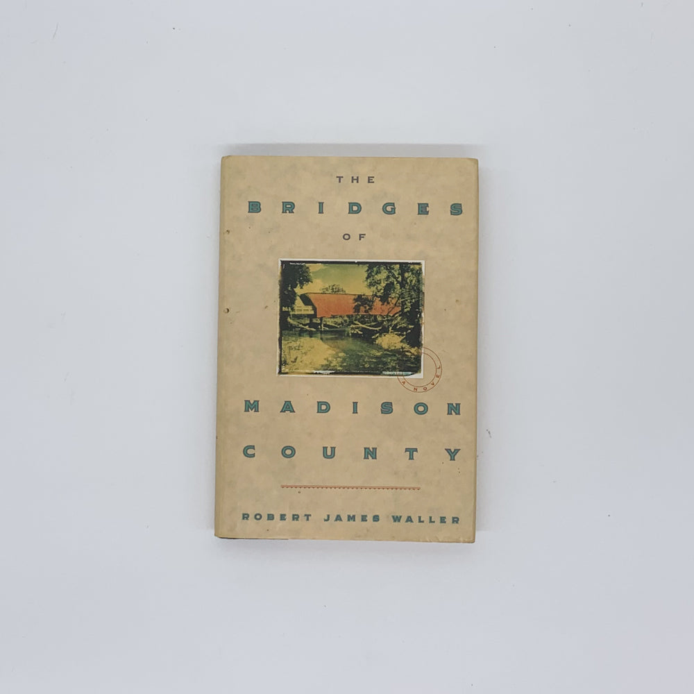 The Bridges of Madison County - Robert James Waller