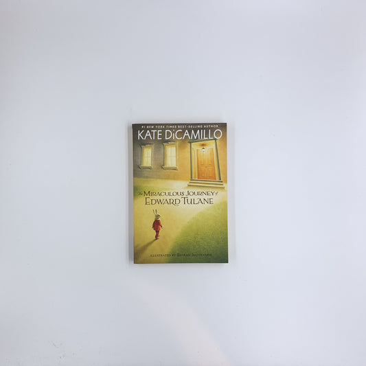 The Miraculous Journey of Edward Tulane - Kate DiCamillo