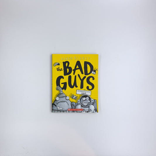 (The Bad Guys #5) The Bad Guys in Intergalactic Gas - Aaron Blabey