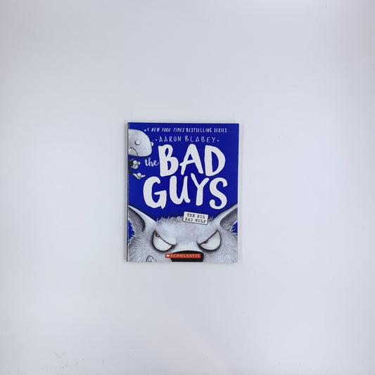 (The Bad Guys #9) The Big Bad Wolf - Aaron Blabey