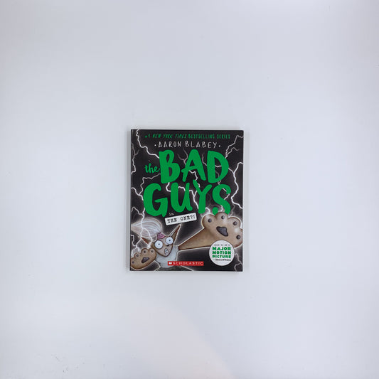 (The Bad Guys #12) The One?! - Aaron Blabey